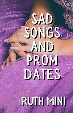 Sad Songs Series 2 Sad Songs and Prom Dates Cover Books by Ruth Mini